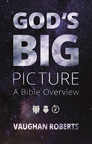 God’s Big Picture – 5
